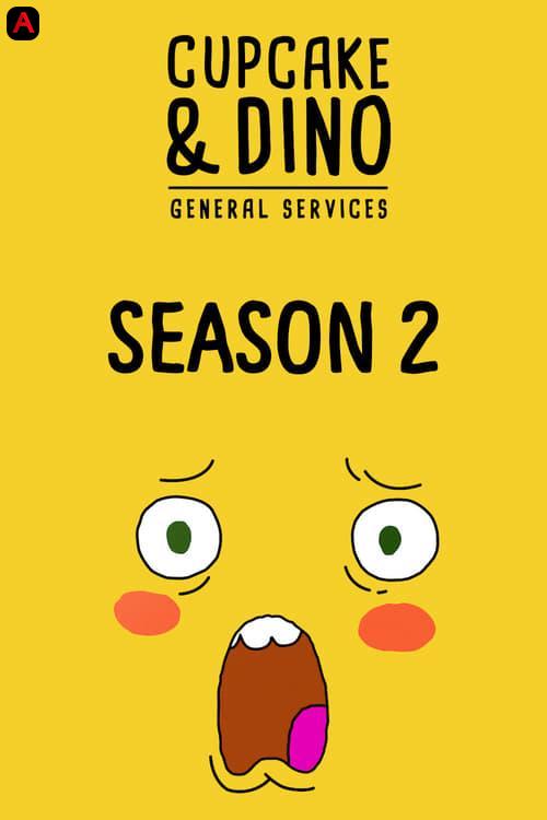 Cupcake & Dino - General Services (Season 2)