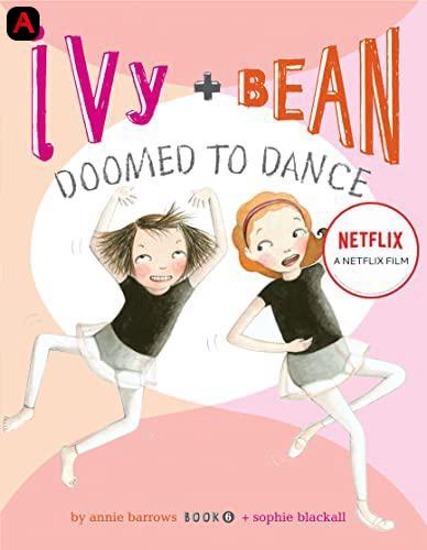 Ivy + Bean: Doomed to Dance