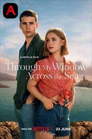 Through My Window: Across the Sea (2023)