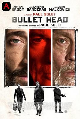 Bullet Head(2017)