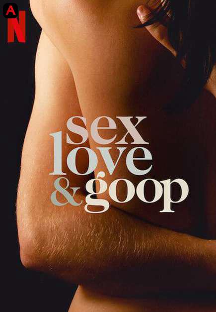 Sex, Love & Goop