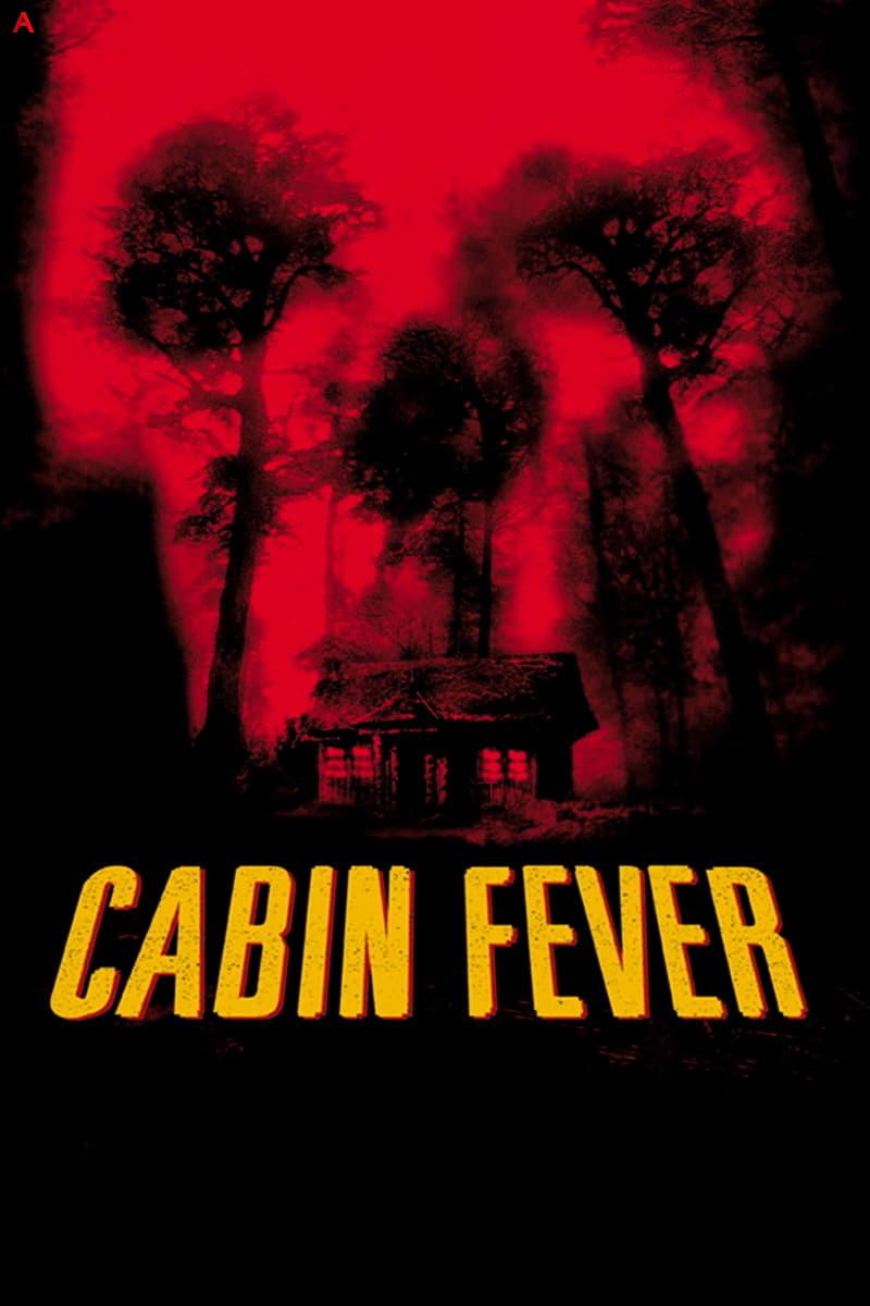 Cabin Fever